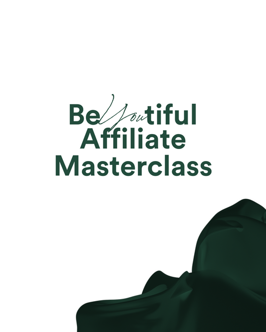 BeYOUtiful Affiliate Masterclass – Learn How to Sell & Earn Online!